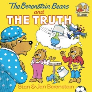 The Berenstain Bears - And the Truth