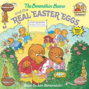 The Berenstain Bears - And the Real Easter Eggs